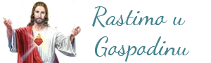 Rastimo u Gospodinu